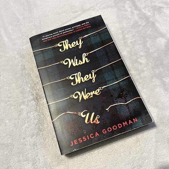 They wish they were us - Jessica Goodman - Picture 1 of 2